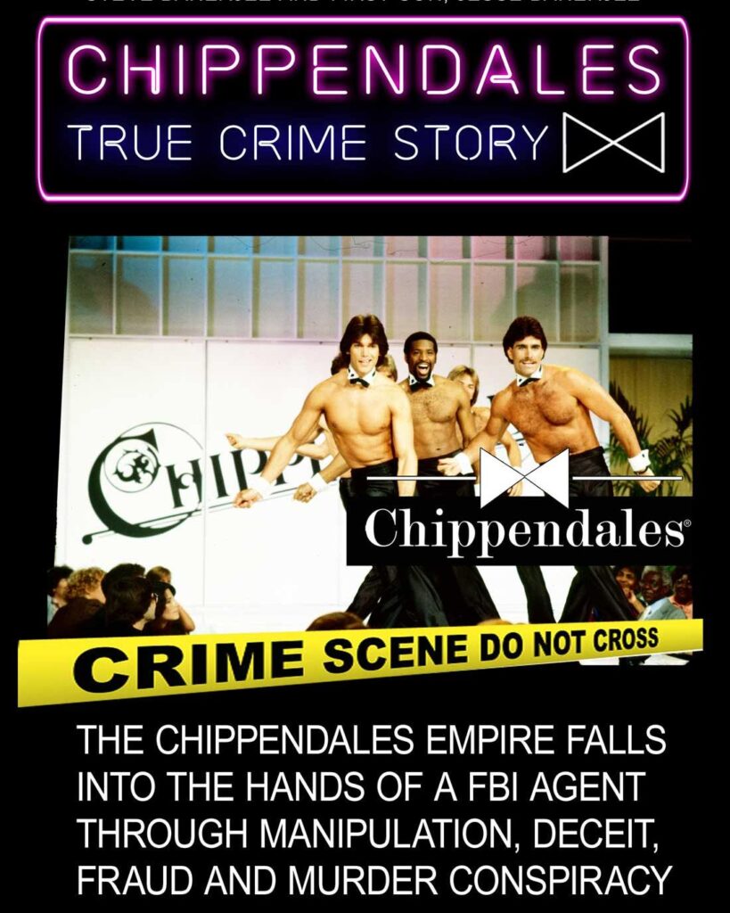 Chippendales Official Book, telling the true story by the first son of the creator of world known CHIPPENDALES, STEVE BANERJEE. Chippendales.